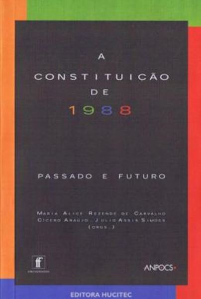 Picture of A CONSTITUICAO DE 1988 - PASSADO E FUTURO