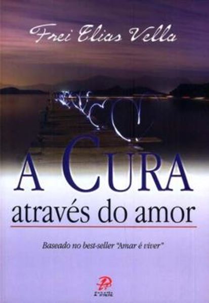 Picture of A CURA ATRAVES DO AMOR