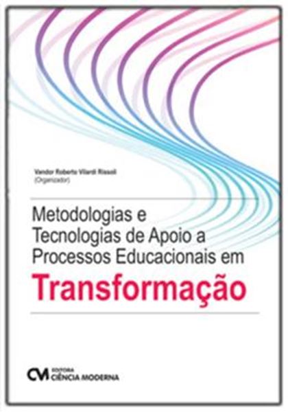 Picture of METODOLOGIAS E TECNOLOGIAS DE APOIO A PROCESSOS EDUCACIONAIS EM TRANSFORMACAO
