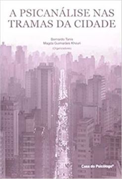 Imagem de A PSICANALISE NAS TRAMAS DA CIDADE