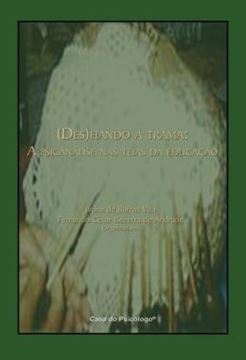 Imagem de DESAFIANDO A TRAMA - A PSICANALISE NAS TEIAS DA EDUCACAO