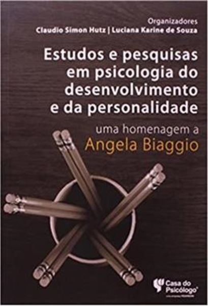 Picture of ESTUDOS E PESQUISAS EM PSICOLOGIA DO DESENVOLVIMENTO E DA PERSONALIDADE - UMA HOMENAGEM A ANGELA BIAGGIO