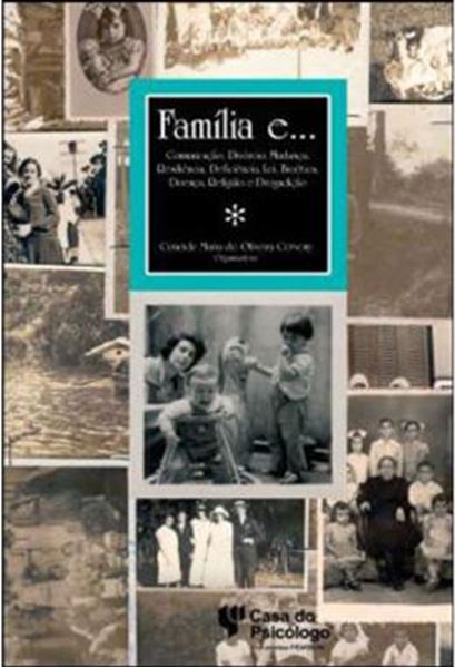 Picture of FAMILIA E... - COMUNICACAO, DIVORCIO, MUDANCA, RESILIENCIA, DEFICIENCIA, LEI, BIOETICA, DOENCA, RELIGIAO E DROGADICAO