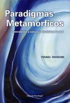 Imagem de PARADIGMAS METAMORFICOS - DESVELANDO A NATUREZA DIONISICA DO REAL