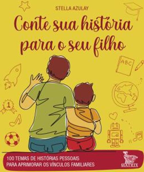 Picture of CONTE SUA HISTORIA PARA O SEU FILHO