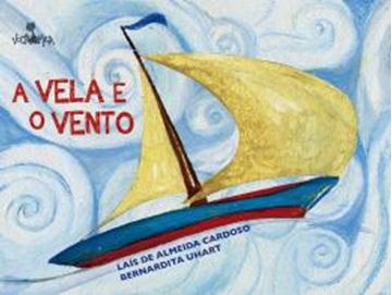 Imagem de A VELA E O VENTO