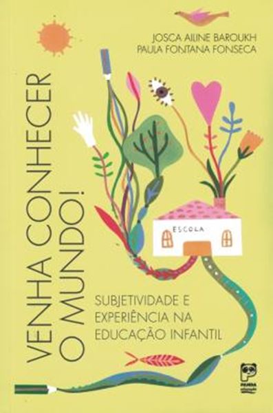 Picture of VENHA CONHECER O MUNDO! SUBJETIVIDADE E EXPERIENCIA NA EDUCACAO INFANTIL