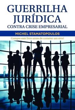 Imagem de GUERRILHA JURIDICA - CONTRA CRISE EMPRESARIAL