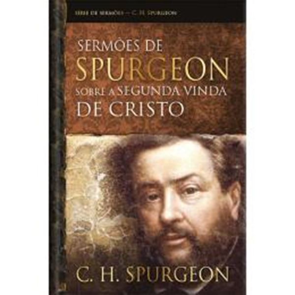Picture of SERMOES DE SPURGEON SOBRE A SEGUNDA VINDA DE CRISTO