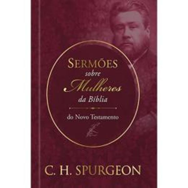 Picture of SERMOES DE SPURGEON SOBRE MULHERES DA BIBLIA DO NOVO TEXTAMENTO