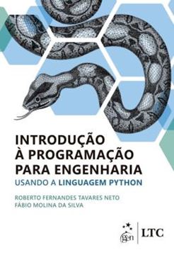 Imagem de INTRODUCAO A PROGRAMACAO PARA ENGENHARIA - USANDO A LINGUAGEM PYTHON