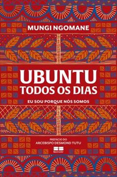 Imagem de UBUNTU TODOS OS DIAS - EU SOU PORQUE NOS SOMOS