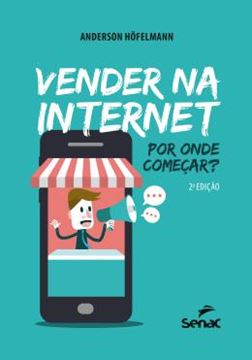 Imagem de VENDER NA INTERNET - POR ONDE COMECAR? - 2ª ED