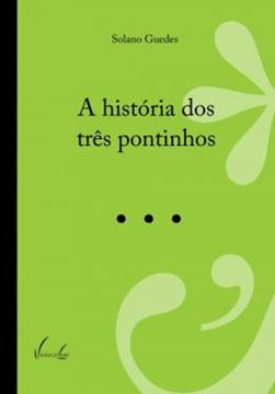 Imagem de A HISTORIA DOS TRES PONTINHOS