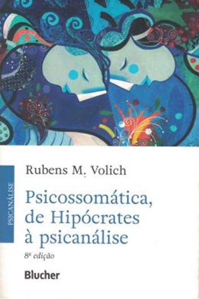Picture of PSICOSSOMATICA, DE HIPOCRATES A PSICANALISE - 8ª ED