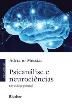 Imagem de PSICANALISE E NEUROCIENCIAS - UM DIALOGO POSSIVEL?