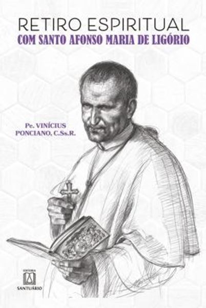 Picture of RETIRO ESPIRITUAL COM SANTO AFONSO MARIA DE LIGORIO