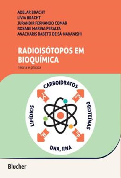 Picture of RADIOISOTOPOS EM BIOQUIMICA - TEORIA E PRATICA