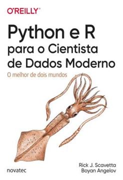 Imagem de PYTHON E R PARA O CIENTISTA DE DADOS MODERNO - O MELHOR DE DOIS MUNDOS