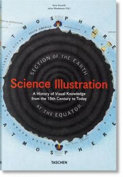 Imagem de SCIENCE ILLUSTRATION. A HISTORY OF VISUAL KNOWLEDGE FROM THE 15TH CENTURY TO TODAY