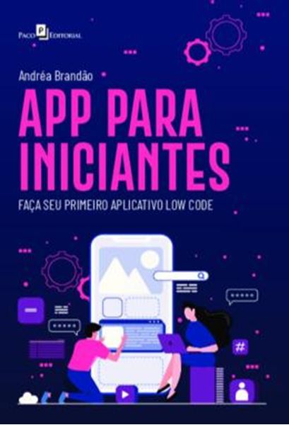 Picture of APP PARA INICIANTES - FACA SEU PRIMEIRO APLICATIVO LOW CODE