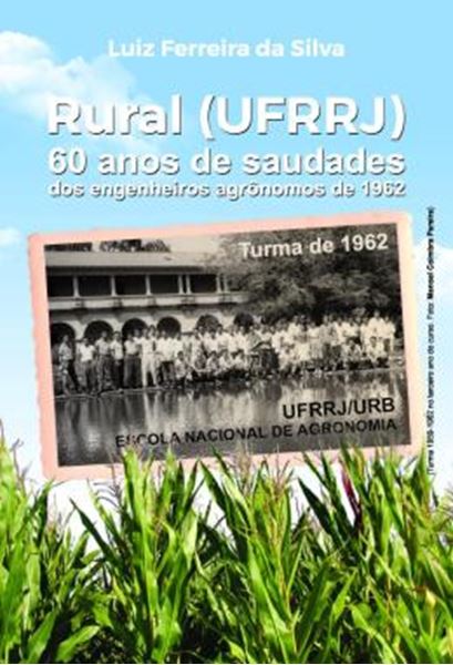 Picture of RURAL (UFRRJ) - 60 ANOS DE SAUDADES DOS ENGENHEIROS AGRONOMOS DE 1962