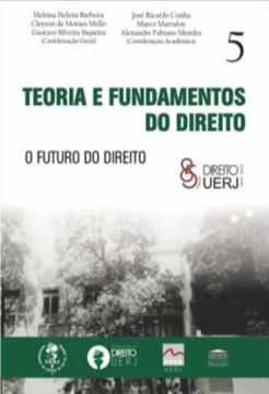 Imagem de TEORIA E FUNDAMENTOS DO DIREITO - O FUTURO DO DIREITO
