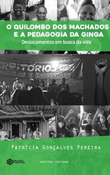 Imagem de O QUILOMBO DOS MACHADO E A PEDAGOGIA DA GINGA