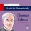Imagem de THOMAS EDISON - HEROIS DA HUMANIDADE