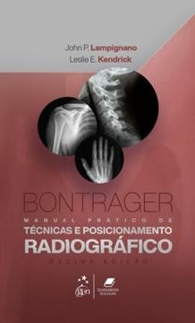 Imagem de BONTRAGER MANUAL PRATICO DE TECNICAS E POSICIONAMENTO RADIOGRAFICO - 10ª ED