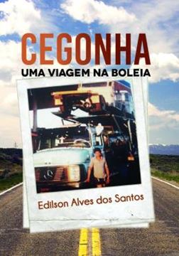 Imagem de CEGONHA - UMA VIAGEM NA BOLEIA