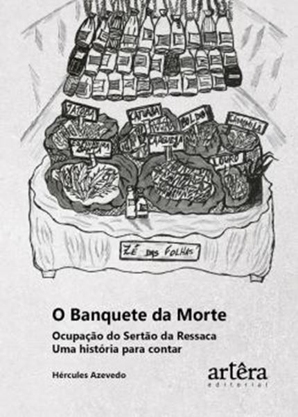 Picture of O BANQUETE DA MORTE OCUPACAO DO SERTAO DA RESSACA UMA HISTORIA PARA CONTAR
