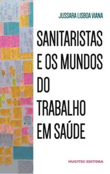Picture of SANITARISTAS E OS MUNDOS DO TRABALHO EM SAUDE