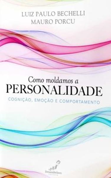 Picture of COMO MOLDAMOS A PERSONALIDADE - COGNICAO, EMOCAO E COMPORTAMENTO