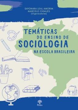 Imagem de TEMATICAS DO ENSINO DE SOCIOLOGIA NA ESCOLA BRASILEIRA