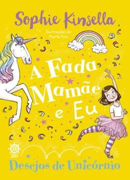 Imagem de A FADA MAMAE E EU - DESEJOS DE UNICORNIO - VOL. 3