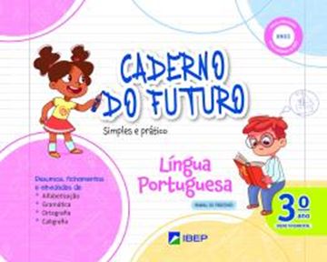 Imagem de CADERNO DO FUTURO LINGUA PORTUGUESA - 3º ANO - 4ª ED