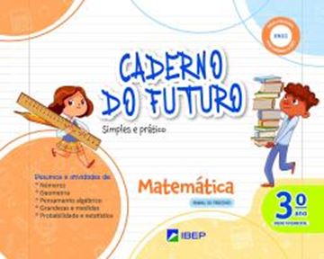 Imagem de CADERNO DO FUTURO MATEMATICA - 3º ANO