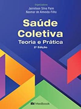 Imagem de SAUDE COLETIVA - TEORIA E PRATICA - 2ª ED