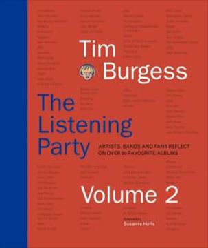 Imagem de THE LISTENING PARTY - VOLUME 2 - ARTISTS, BANDS AND FANS REFLECT ON OVER 90 FAVOURITE ALBUMS