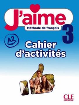 Imagem de J´AIME 3 (A2) - CAHIER D´ACTIVITES