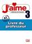Imagem de J´AIME 3 (A2) - GUIDE PEDAGOGIQUE