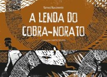 Imagem de A LENDA DO COBRA-NORATO