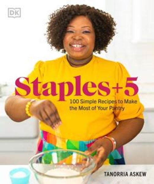 Picture of STAPLES + 5 - 100 SIMPLE RECIPES TO MAKE THE MOST OF YOUR PANTRY