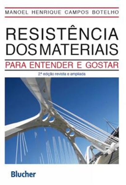 Picture of RESISTENCIA DOS MATERIAIS - PARA ENTENDER E GOSTAR - 2º ED
