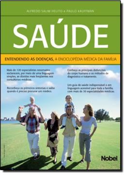 Imagem de SAUDE: ENTENDENDO AS DOENCAS. A ENCICLOPEDIA MEDICA DA FAMILIA