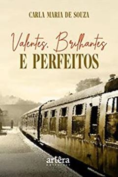 Imagem de VALENTES, BRILHANTES E PERFEITOS
