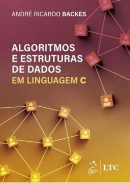 Imagem de ALGORITMOS E ESTRUTURAS DE DADOS EM LINGUAGEM C