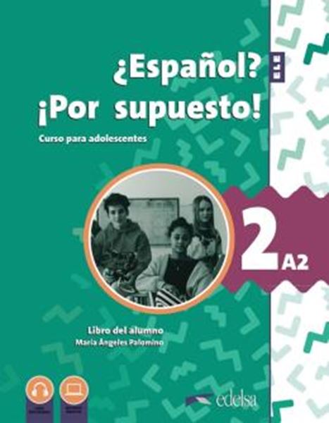 Picture of NUEVO ¿ESPANOL? ¡POR SUPUESTO! 2 (A2) - LIBRO DEL ALUMNO - 2ª EDICION