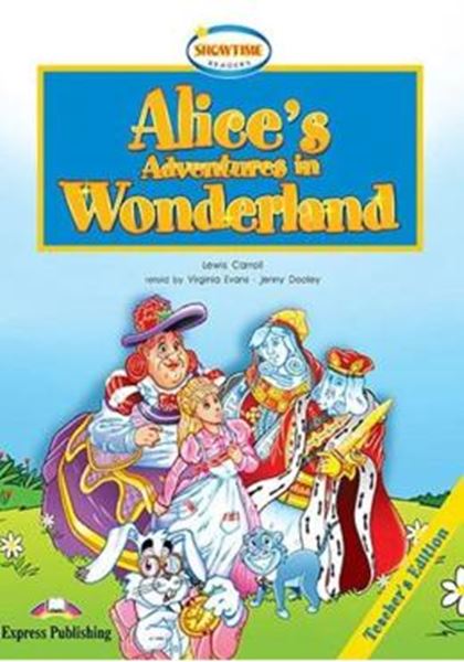 Picture of ALICE´S ADVENTURE IN WONDERLAND TEACHER´S BOOK WITH CROSS-PLATFORM APP - LEVEL 1